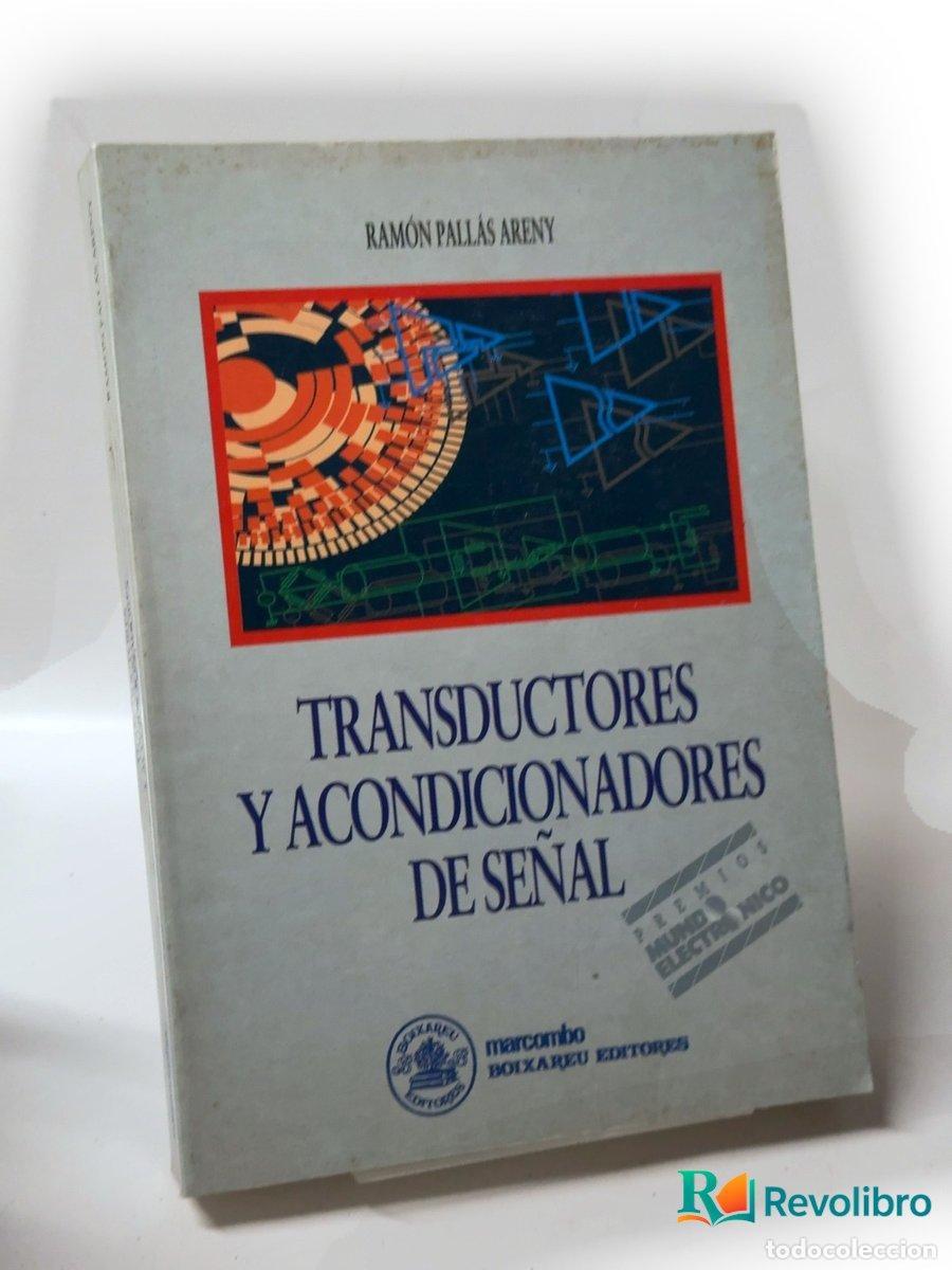 Libros de segunda mano: Transductores y acondicionadores de se&ntilde;al - Ram&oacute;n Pall&aacute;s Areny