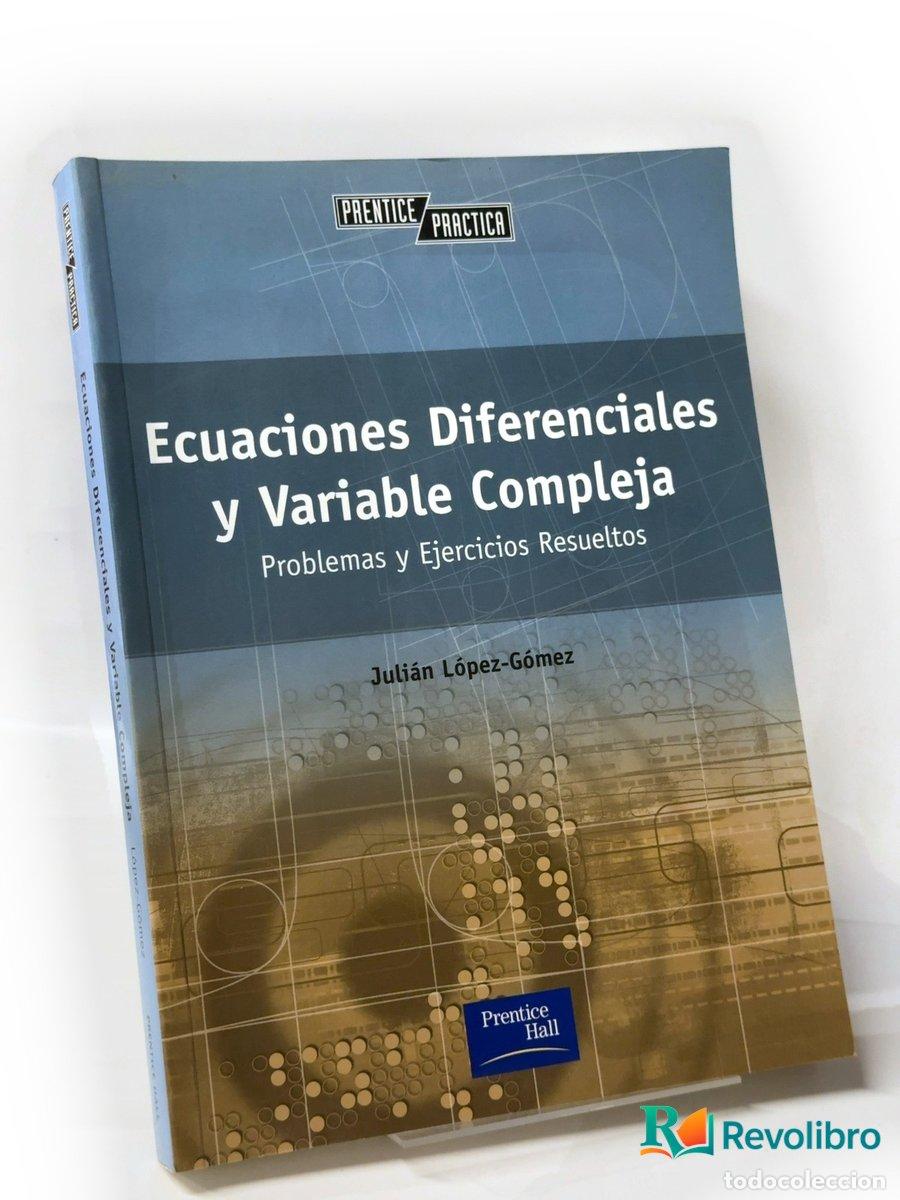 Libros de segunda mano: Ecuaciones diferenciales y variable compleja - Juli&aacute;n L&oacute;pez-G&oacute;mez