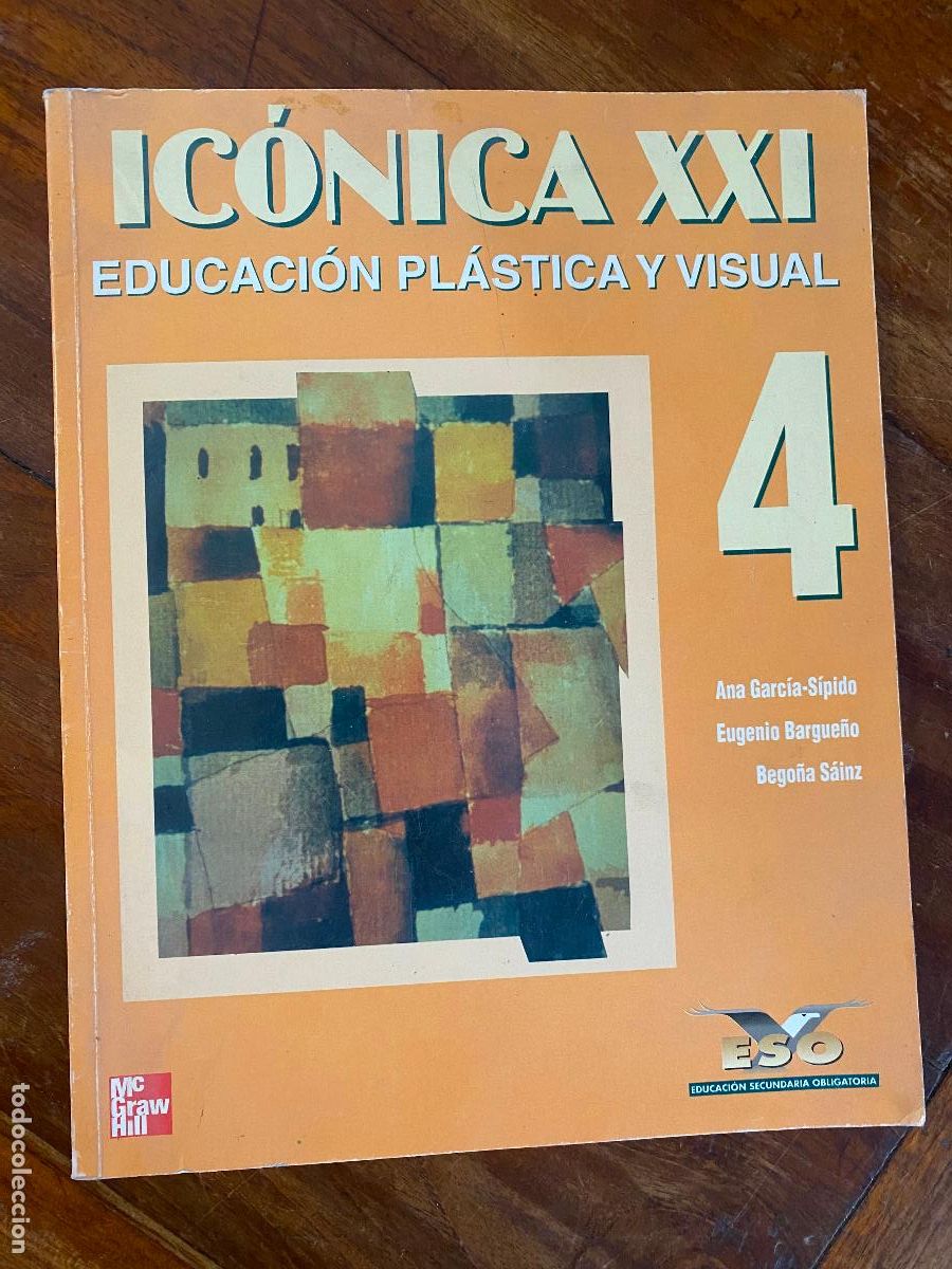 Libros de segunda mano: Iconica XXI educacion plastica y visual 4, Sipido, Bargue&ntilde;o y Sainz