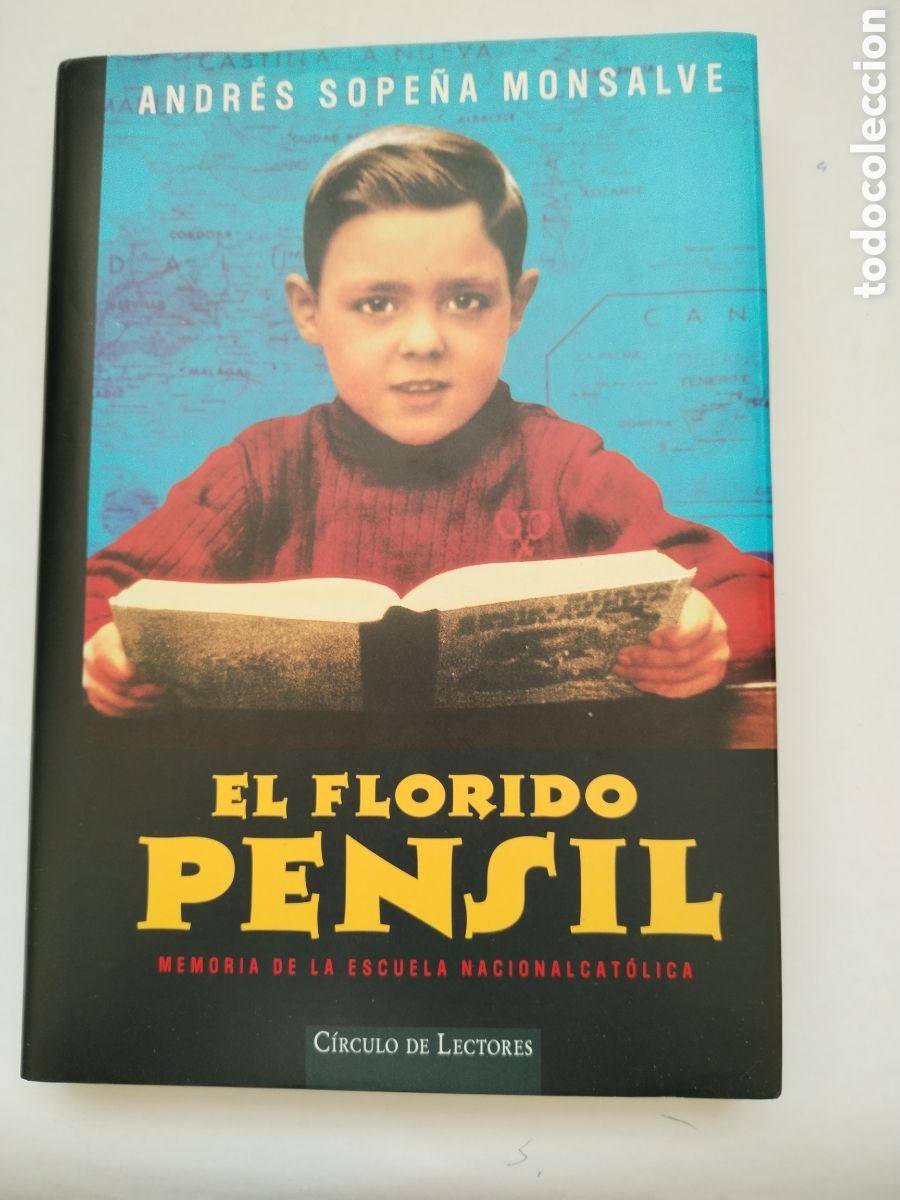 Libros de segunda mano: EL FLORIDO PENSIL/ANDRES SOPE&Ntilde;A MONSALVE