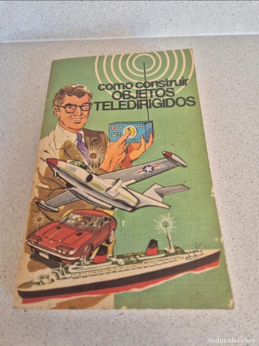 Libros de segunda mano: Libro &rdquo;Como construir objetis teledirigidos&rdquo;