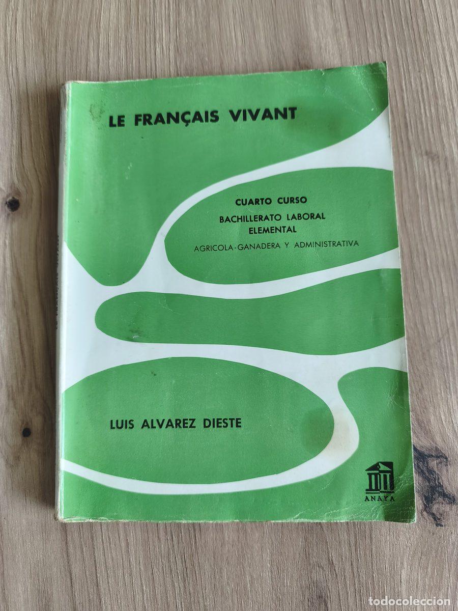 Libros de segunda mano: Le Fran&ccedil;ais vivant Luis &Aacute;lvarez Dieste