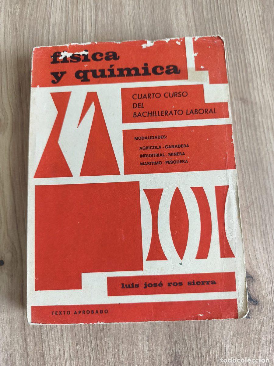 Libros de segunda mano: F&iacute;sica y Qu&iacute;mica Cuarto curso Luis Jos&eacute; Ros Sierra