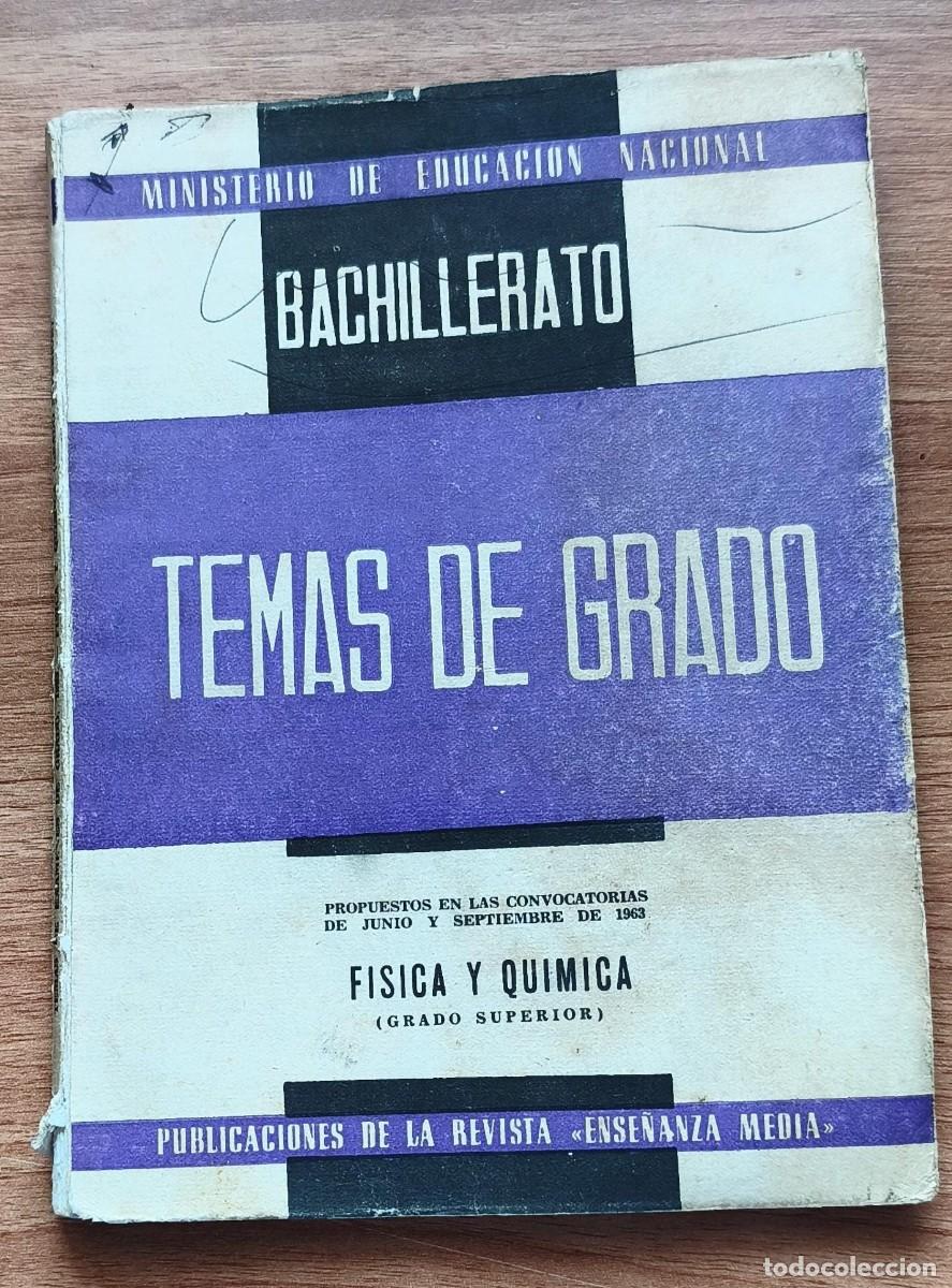 Libros de segunda mano: LLT 153 - Temas de Grado - Bachillerato - F&iacute;sica y Qu&iacute;mica - 1963