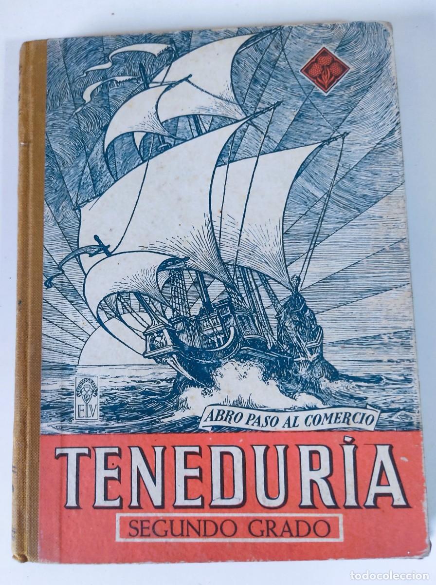 Libros de segunda mano: TENEDURIA DE LIBROS POR PARTIDA DOBLE SEGUNDO GRADO ABRO PASO AL COMERCIO EDITORIAL LUIS VIVES 1950