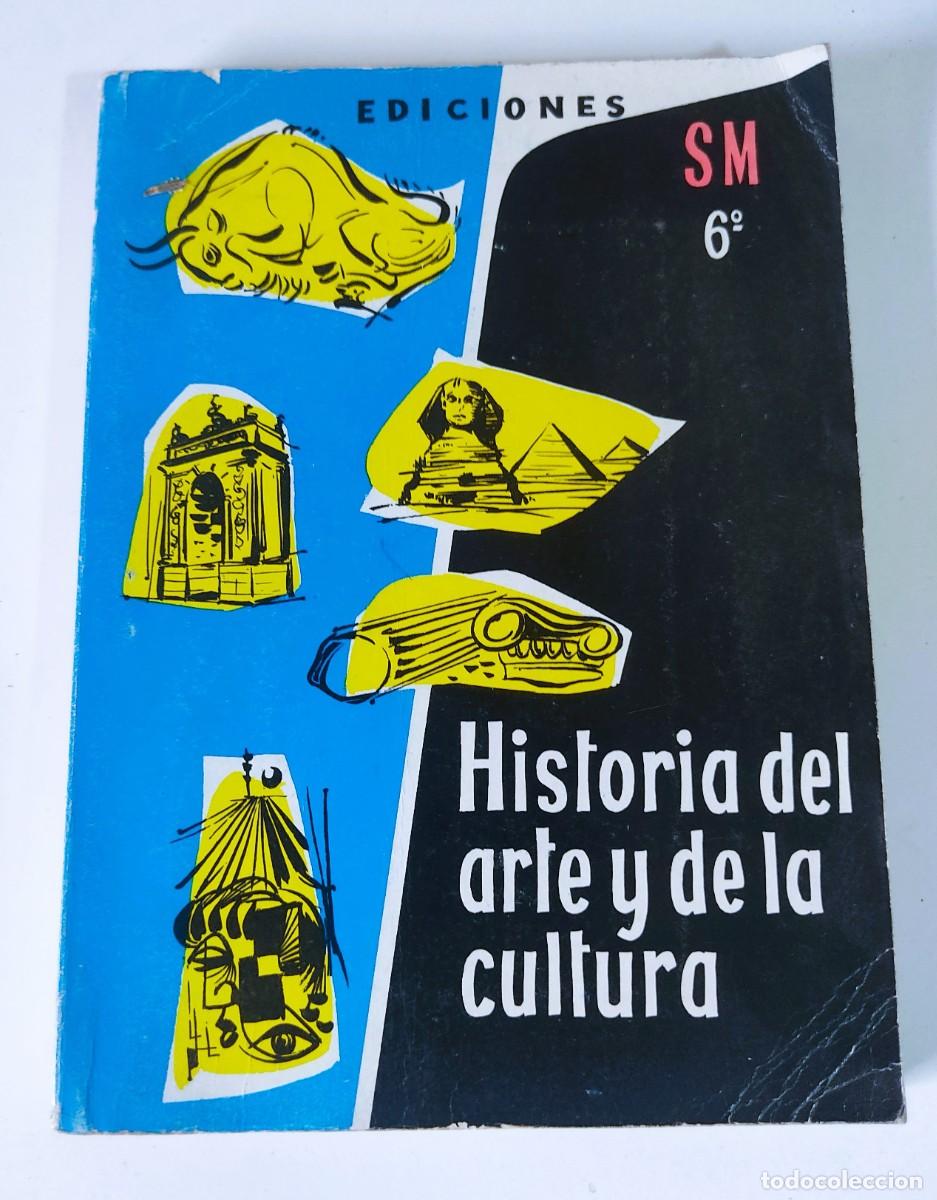 Libros de segunda mano: HISTORIA DEL ARTE Y DE LA CULTURA BACHILLERATO SUPERIOR EDICIONES S.M.