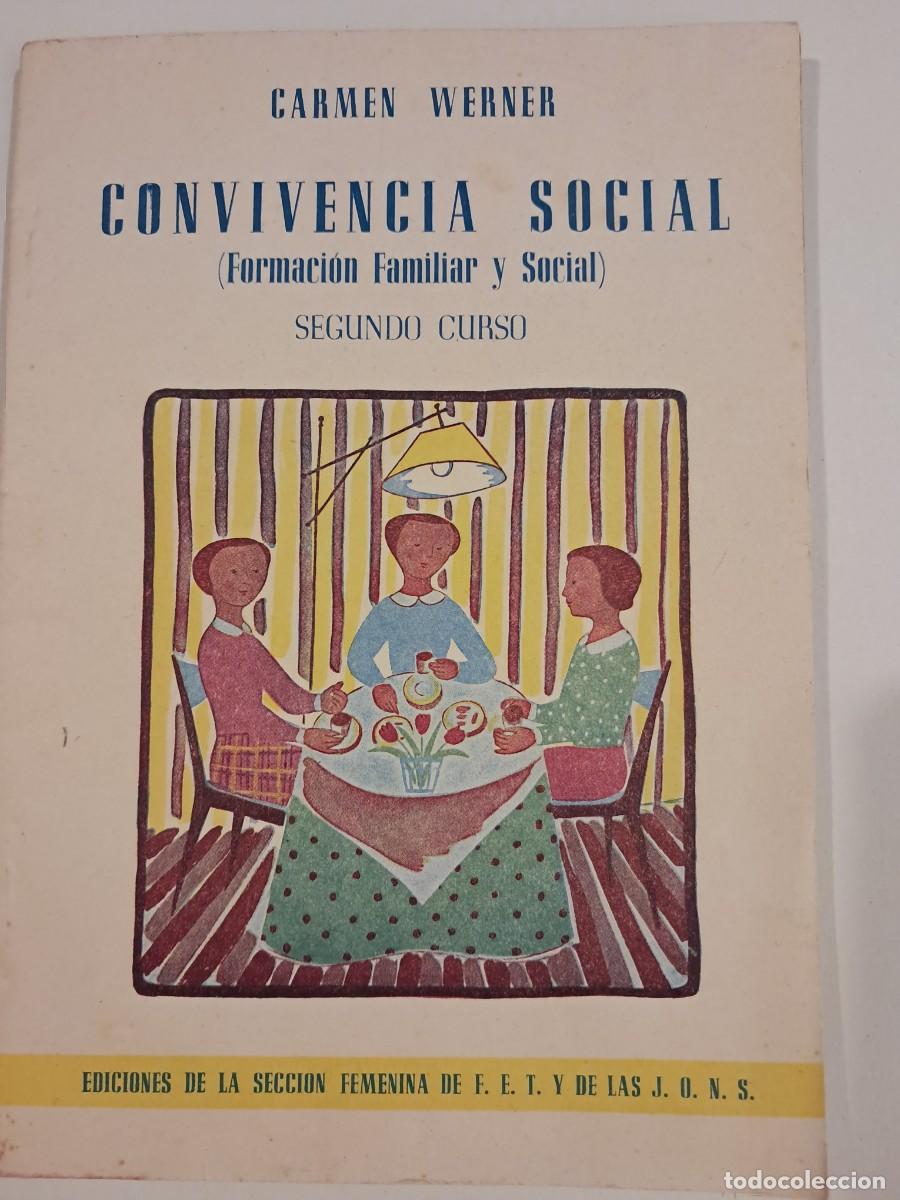 Libros de segunda mano: LIBRO. Convivencia social. Carmen Werner. Fet y de las JONS. 1958.