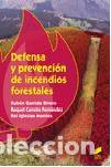 books: Defensa y prevenci&oacute;n de incendios forestales - Garrido Rivero, Rub&eacute;n; Carreira Fern&aacute;ndez, Raquel;