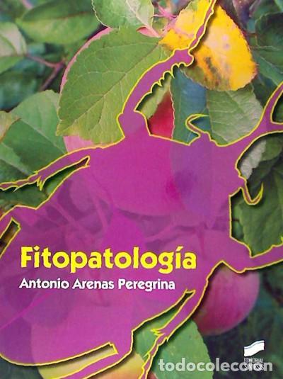 Libros: Fitopatolog&iacute;a - Arenas Peregrina, Antonio
