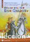 Libri: Erase Una Vez Don Quijote - Cervantes Saavedra, Miguel