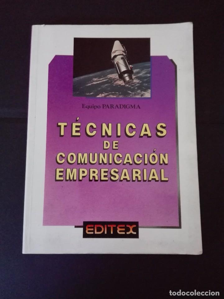 Libros: Tecnicas de Comunicaci&oacute;n Empresarial Editex 1991 - Foto 1