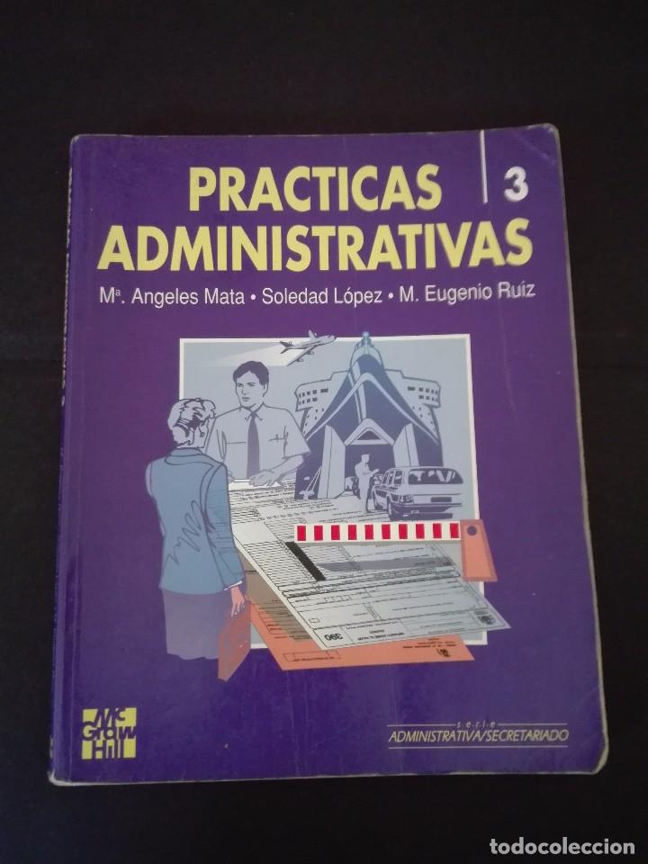 Libros: Pr&aacute;cticas Administrativas 3 Mc Graw Hill 1992 - Foto 1