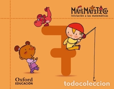 Libri: Matemat&iacute;tico. Iniciaci&oacute;n a las Matem&aacute;ticas. Cuaderno 7 - Jos&eacute; Antonio Fern&aacute;ndez Bravo ; M&oacute;nica