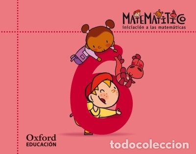 Libri: Matemat&iacute;tico. Iniciaci&oacute;n a las Matem&aacute;ticas. Cuaderno 6 - Jos&eacute; Antonio Fern&aacute;ndez Bravo ; M&oacute;nica