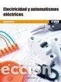 Libros: Electricidad y automatismos el&eacute;ctricos - Miquel Escobar