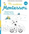 Libros: Mi cuaderno Montessori +4 - Kirchner, Marie; Maubert, Nicole