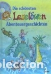Libros: Die sch&ouml;nsten Lesel&ouml;wen Abenteuergeschichten - Foto 1
