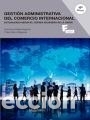 Libros: *Gesti&oacute;n administrativa del comercio internacional 4&ordm; edicion - Peirats, Francisca; Ninot, Pablo - Foto 1
