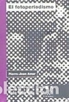 Libros: FOTOPERIODISMO - Foto 1