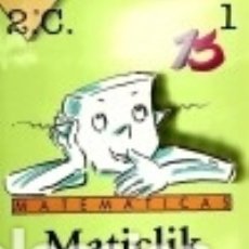 Libri: MATICLIK : MATEMÁTICAS, 3 EGB - CANALS TOLOSA, M. ANTONIA ... [ET AL.]