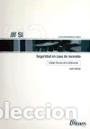 Libros: SI: SEGURIDAD EN CASO DE INCENDIO. C&Oacute;DIGO T&Eacute;CNICO DE LA EDIFICACI&Oacute;N - VV. AA. - Foto 1