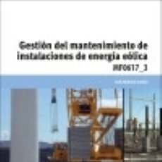 Libri: GESTIÓN DEL MANTENIMIENTO DE INSTALACIONES DE ENERGÍA EÓLICA - ROMERO LOZANO, LUÍS