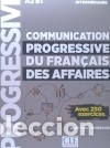 Libri: COMMUNICATION PROGRESSIVE DU FRAN&Ccedil;AIS DES AFFAIRES - NIVEAU INTERM&Eacute;DIARE - LIVRE - Penfornis,