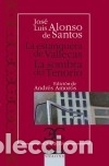 Libros: La estanquera de Vallecas. La sombra del Tenorio . - Alonso de Santos, Jos&eacute; Luis