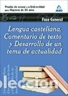 books: Lengua Castellana, Comentario de Texto y Desarrollo de Un Tema de Actualidad. Fase General. Prueba