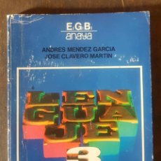 Libros: E.G.B. ANAYA LENGUAJE 3. ANDRÉS MÉNDEZ GARCÍA. JOSÉ CLAVERO MARTÍN. 1976. Lote 149674349