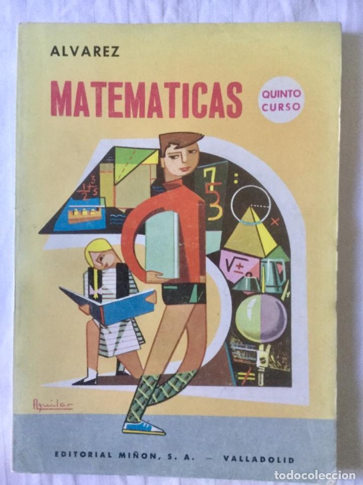 Libros: Matem&aacute;ticas. 5*. EGB. Alvarez - Mi&ntilde;on. NUEVO - Foto 1