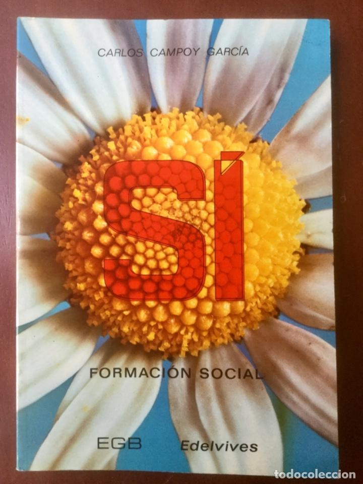 Libros: SI. Formacion Social. Edelvives 1973 - Foto 1