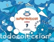 Libros: SUPERM&Aacute;TICOS CUADERNO 7 - Edeb&eacute;, Obra Colectiva