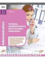 Libros: Tutorial Administrativo Instituciones Sanitarias. Tomo II - EDITORIAL CEP, S.L. - Foto 1