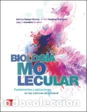 Libros: BIOLOGIA MOLECULAR. FUNDAMENTO - Salazar Montes,Adriana Mar&iacute;a;Sandoval Rodr&iacute;guez,Ana