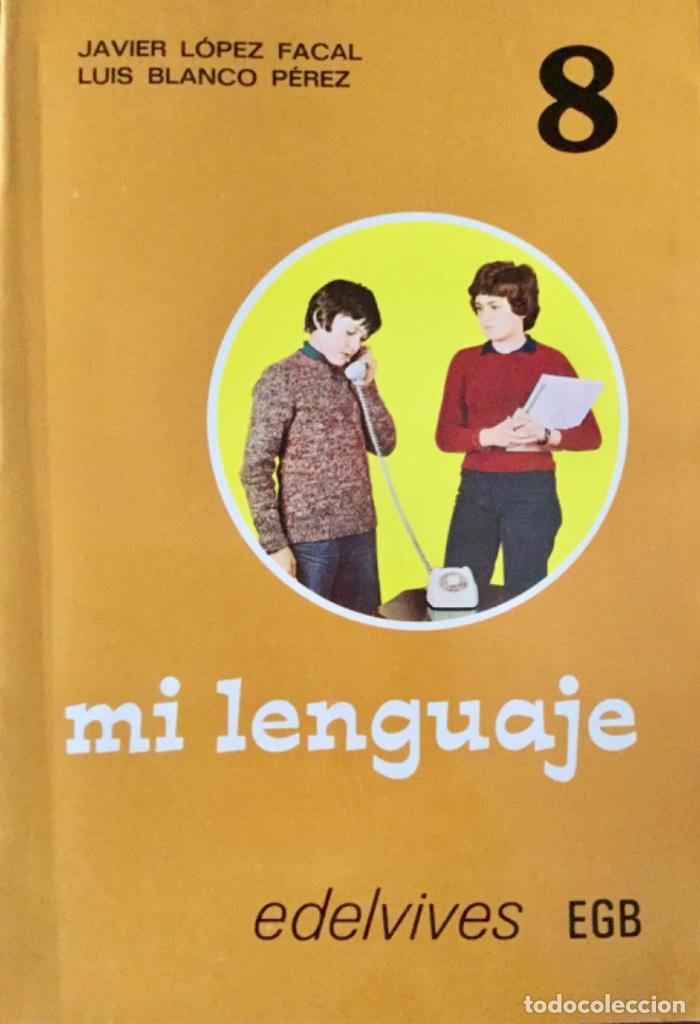 Libros: Mi lenguaje 8&ordm; EGB. EDEVIVES. A&ntilde;o 1977. Sin usar - Foto 1