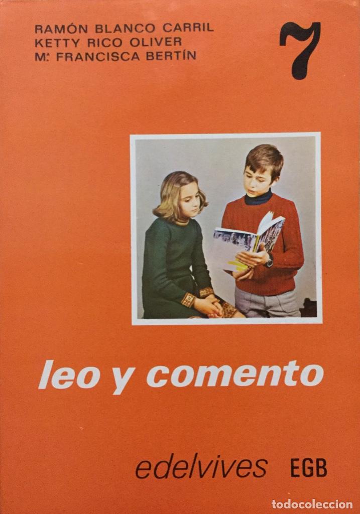Libros: Leo y Comento 7&ordm; EGB. Edelvives A&ntilde;o: 1976. Sin usar - Foto 1