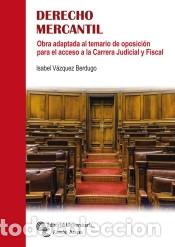 Libros: Derecho Mercantil: Obra adaptada al temario de oposici&oacute;n para el acceso a la Carrera Judicial y
