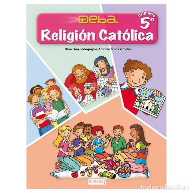 Libros: Religi&oacute;n cat&oacute;lica 5&ordm; primaria. Proyecto deba - Foto 1