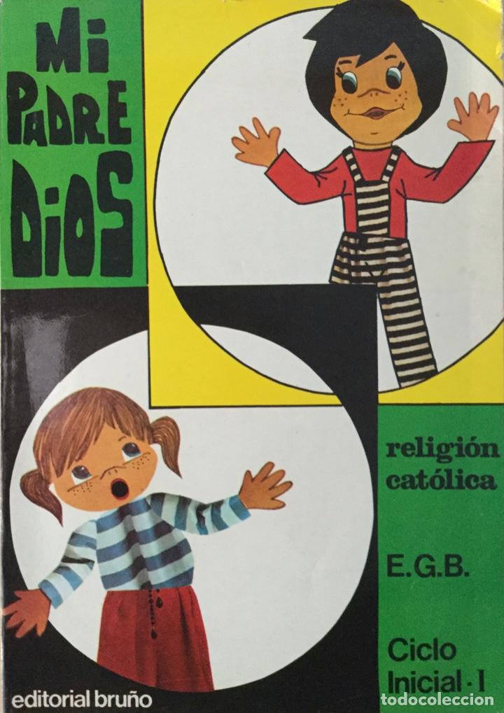 Libros: MI PADRE DIOS. 1&ordm; EGB. BRU&Ntilde;O. NUEVO - Foto 1