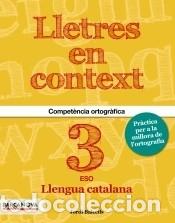 Libri: Lletres en context, Quadern d ortografia, 3 ESO - Balcells, Jordi