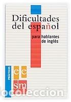 books: Dificultades del espa&ntilde;ol para hablantes de ingl&eacute;s - Mar&iacute;a Luisa Cap&oacute;n Mouriz;Manuela Gil-Toresano