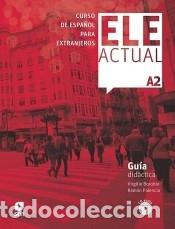 Libri: ELE ACTUAL A2. Gu&iacute;a did&aacute;ctic - Borobio Carrera, Virgilio;Palencia del Burgo, Ram&oacute;n