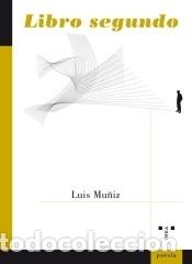 Libros: LIBRO SEGUNDO - MU&yen;IZ, LUIS - Foto 1
