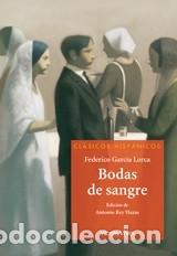 Livros: Bodas De Sangre (clasicos Hispanicos) - Garcia Lorca, Federico