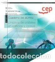 B&uuml;cher: Cuaderno del alumno. Limpieza de cristales en edificios y locales (MF1087_1). Certificados de