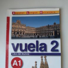 Libros: LIBRO ”VUELA 2 (ESPAÑOL LENGUA EXTRANJERA), ANAYA 2005. Lote 317816633
