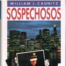 Libros: SOSPECHOSOS - WILLIAM J. CAUNITZ. Lote 318585603