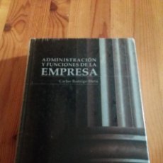 Libros: ADMINISTRACIÓN Y FUNCIONES DE LA EMPRESA CARLOS RODRIGO ILLERA. Lote 319267853