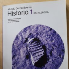 Libros: MUNDU GARAIKIDEAREN HISTORIA 1 BATXILERGOA. EUSKERA